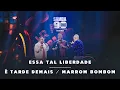 Download Lagu Samba 90 Graus - Essa tal liberdade / É Tarde Demais / Marrom bombom