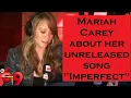 Download Lagu Mariah Carey about her unreleased song \