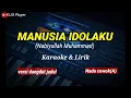 Download Lagu MANUSIA IDOLAKU || Karaoke \u0026 lirik || versi dangdut jadul || nada cowok(A)