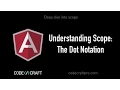 Understanding Scope The Dot Notation - S04 EP03