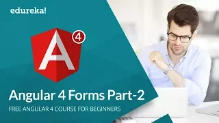 Angular 4 Forms - Part 2 Angular 4 Reactive Forms Angular 4 Form Validation Edureka