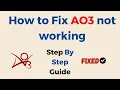 How to Fix AO3 not working