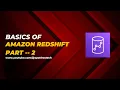 Amazon Redshift Tutorial for Beginners Part-2 Amazon Redshift System Architecture AWS Redshift