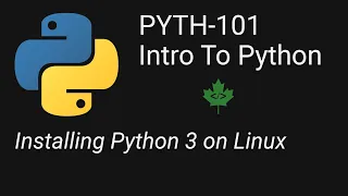 PYTH 101 Setting up Python 3 with VS Code on Linux