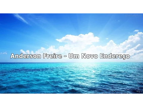 Download MP3 Anderson Freire - Um Novo Endereço ( Com Letra )