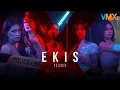 Lagu EKIS Teaser | World Premiere This December 19 Only On VMX