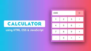 Build a Calculator using HTML CSS JavaScript