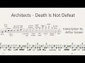 Architects - Death Is Not Defeat - Drum transcription, sheet music