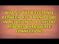 What is the difference between OLE DB and ODBC in relation to a Crystal Reports datasource