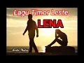 Download Lagu Lena - Lagu Timor ,cipt. Anito Matos