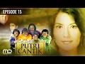 Putri Cantik - Episode 15