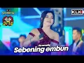 Lagu SEBENING EMBUN - RIA AMELIA - LIVE SIMPATIK MUSIC KLK AUDIO - CASTIELO PEKALONGAN