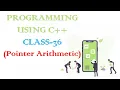 PROGRAMMING USING C CLASS-36 Pointer Arithmetic