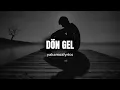 Dön Gel - Yakamozlyrics