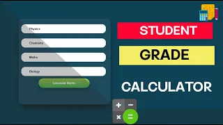 Student Grade Calculator Using HTM CSS and Javascript Grade Calculator in JavaScript