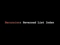 Recursion Reversed List Index learn JavaScript expert level