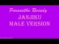 Download Lagu Paramitha Rusady - Janjiku male version (Lyrics)