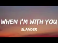 Slander Synymata - When I'm With You (Lyrics) feat. Neverwaves