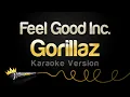 Download Lagu Gorillaz - Feel Good Inc. (Karaoke Version)