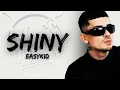 SHINY - EASYKID (Lyrics) | LYRICS O'CLOCK