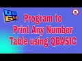 Program to Print Any Number Table using QBASIC Subscribe TechnoAbhijeeT