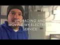 Moving and Upgrading My Electrical Service P 1