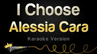 alessia cara i choose karaoke version 