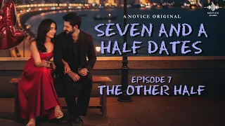 seven and a half dates episode 7 karan wahi surbhi jyoti web series novice original