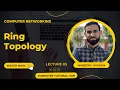 5 Ring Topology