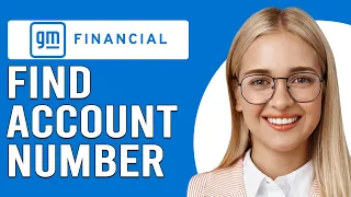 How To Find Account Number Of GM Financial How Do I Access GM Financial Account Information