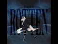 ROTTEN - FKA Rayne