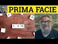 Prima Facie Meaning - Prima Facie Examples Prima Facie Definition Legal English Latin Prima Facie
