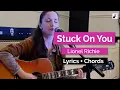 Download Lagu Stuck On You (Lionel Richie cover) with guitar chords and lyrics