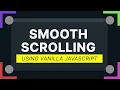Smooth Scrolling Using Pure JAVASCRIPT