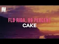 Download Lagu Flo Rida feat. 99 Percent - Cake - Challenge Version (Lyrics)