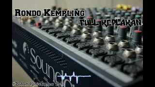 rondo kempling full keplakan siap buat jadi bahan cek sound mu 