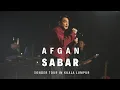 Download Lagu AFGAN - SABAR (THE BEE PUBLIKA KUALA LUMPUR)