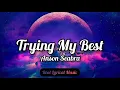 Lagu Anson Seabra - Trying My Best (Lyric Video)