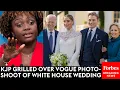 What Happened There Reporter Grills KJP On Vogue Attending Naomi Biden s White House Wedding