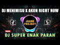 Download Lagu DJ MENIMISU X AKON RIGHT NOW REMIX VIRAL TIKTOK FULL BASS 2022