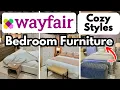 What s NEW at WAYFAIR STORE Bedroom Furniture for Every Style