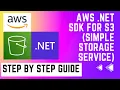 Guide to using NET AWS SDK for S3 Simple Storage Service