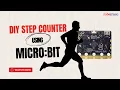 DIY Step Counter using micro bit with Demonstration
