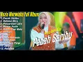 Download Lagu NAZIA MARWIANA FULL ALBUM || PECAH SERIBU -NAZIA MARWIANA ALBUM TERBARU 2024 AGENG MUSIC