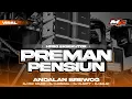 Download Lagu DJ HPRO EKSEKUTOR‼️DJ PREMAN PENSIUN YANG DIPAKAI BREWOG DI SUMBERSEWU