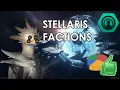 Stellaris Factions