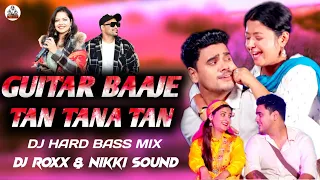 guitar baaje dj remix inder arya u0026 meghana chandra new kumauni dj remix song 2024 dj roxx