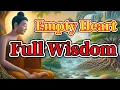 Budda s Teachings -I Feel Empty No Matter What I Do - A Deep Hole in My Heart