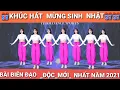 Lagu ❤❤❤KHÚC HÁT MỪNG SINH NHẬT 🎁🎁🎁BÀI BIÊN ĐẠO MỚI NHẤT NAM 2021