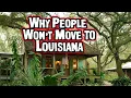 The Shocking Truths About Why People Won t Move to Louisiana